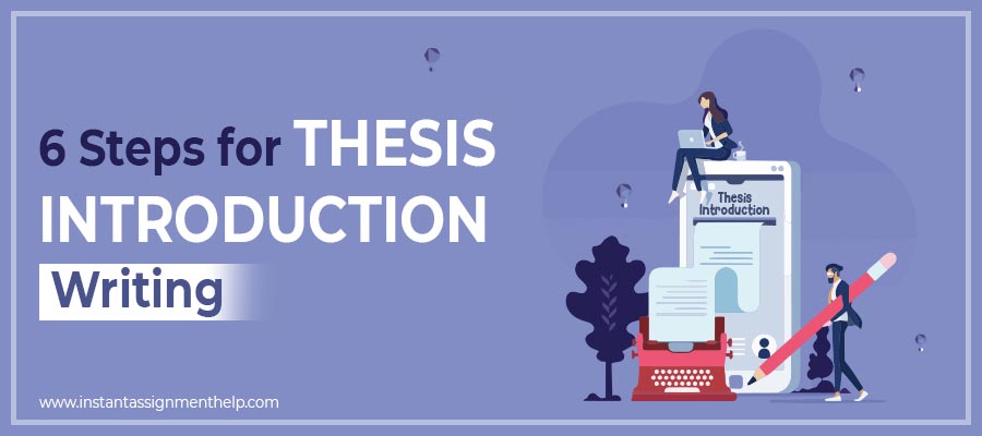 6 Steps for Thesis Introduction Writing