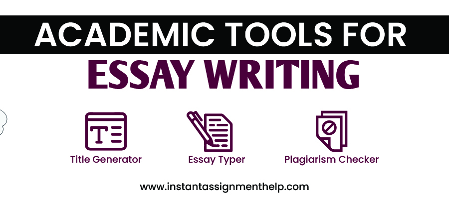 Academic Tools for Essay Writing